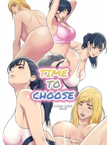 TIME TO CHOOSE